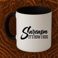 Funny Sarcasm It's How I Hug Coffee Mug thumb 2