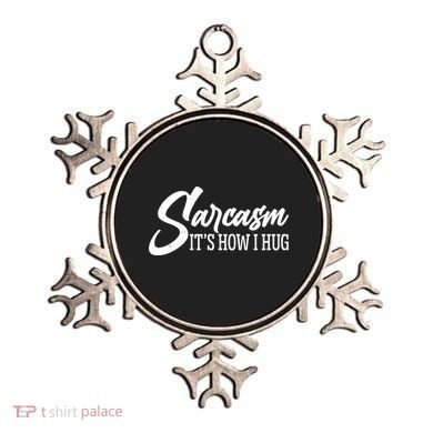 Funny Sarcasm It's How I Hug Ornament