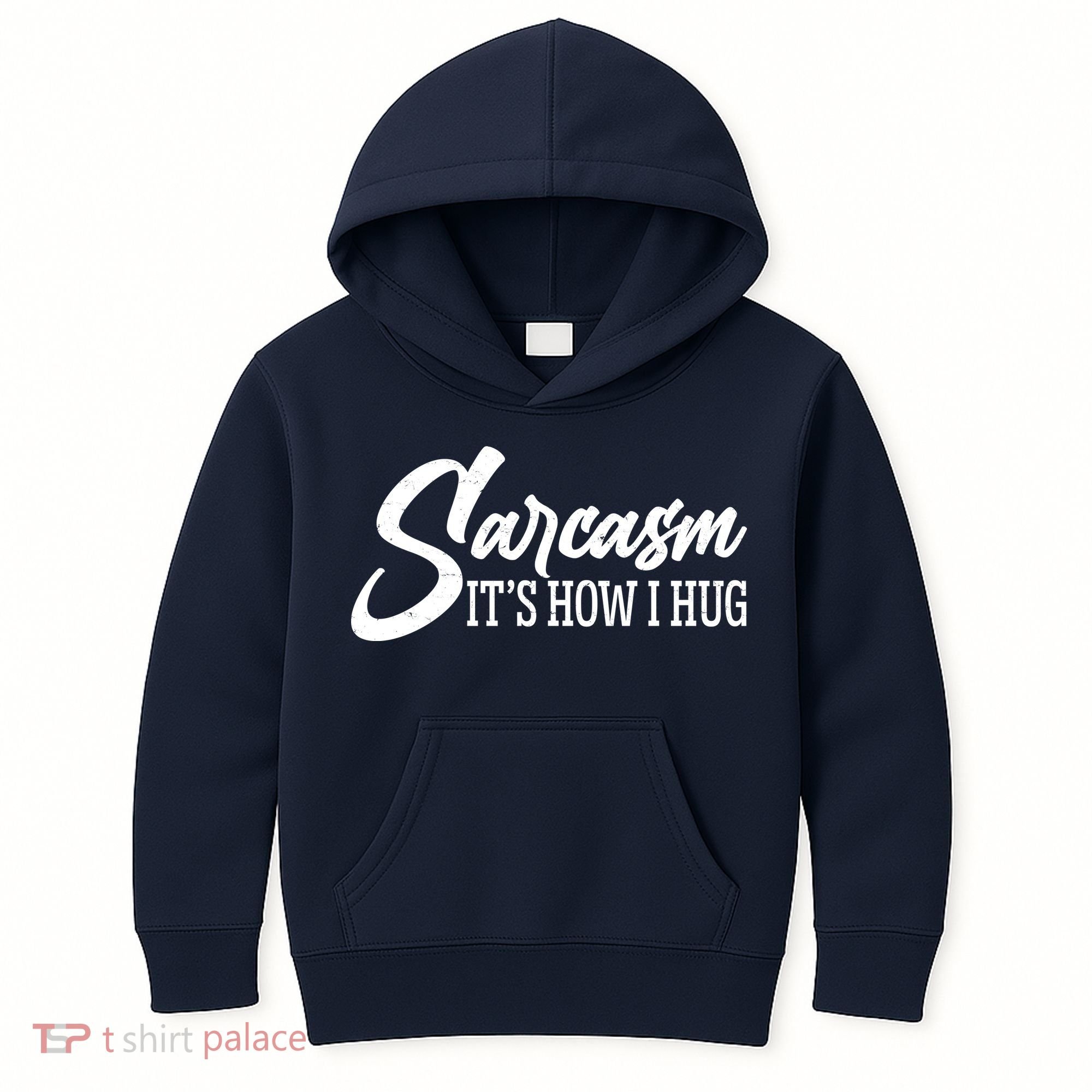 Funny Sarcasm It's How I Hug Kids Hoodie