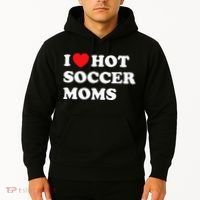 Funny Soccer I Love Hot Soccer Moms Hoodie thumb 2