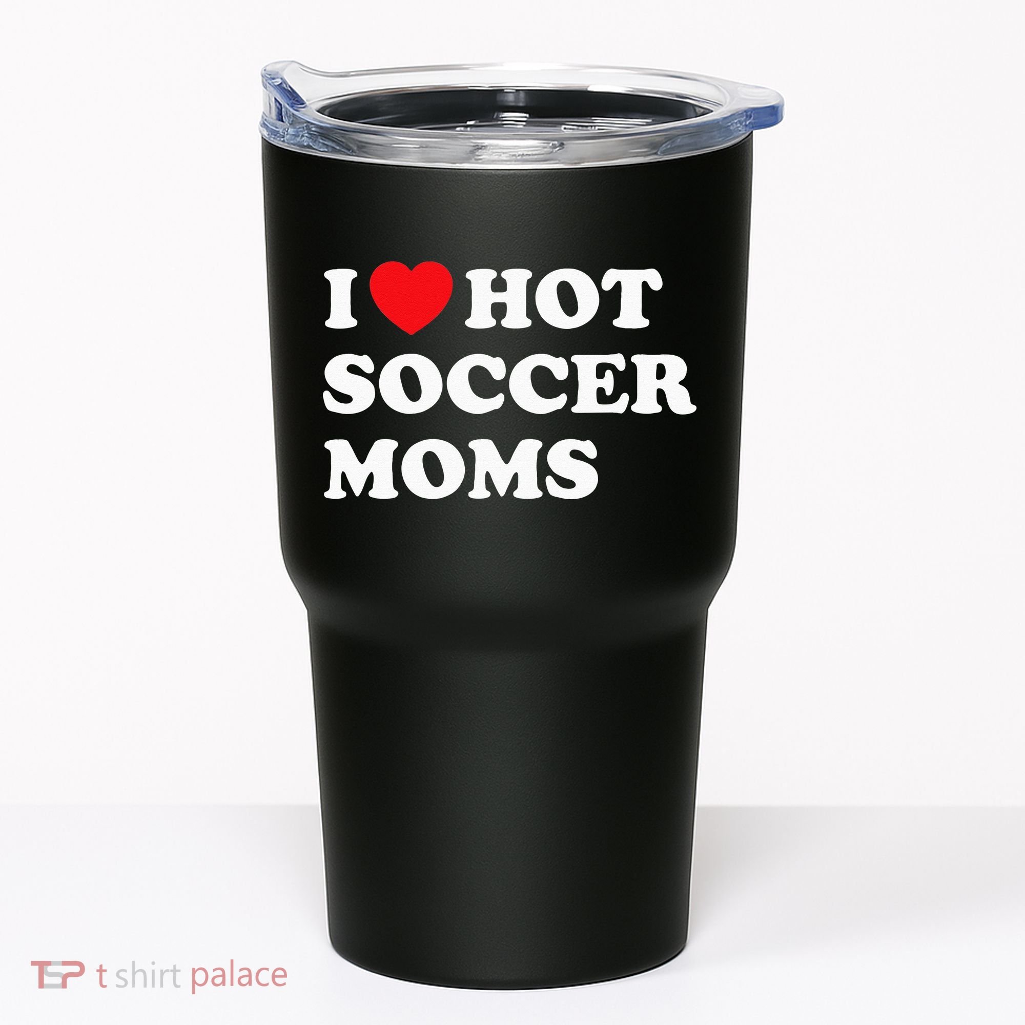 Funny Soccer I Love Hot Soccer Moms Tumbler
