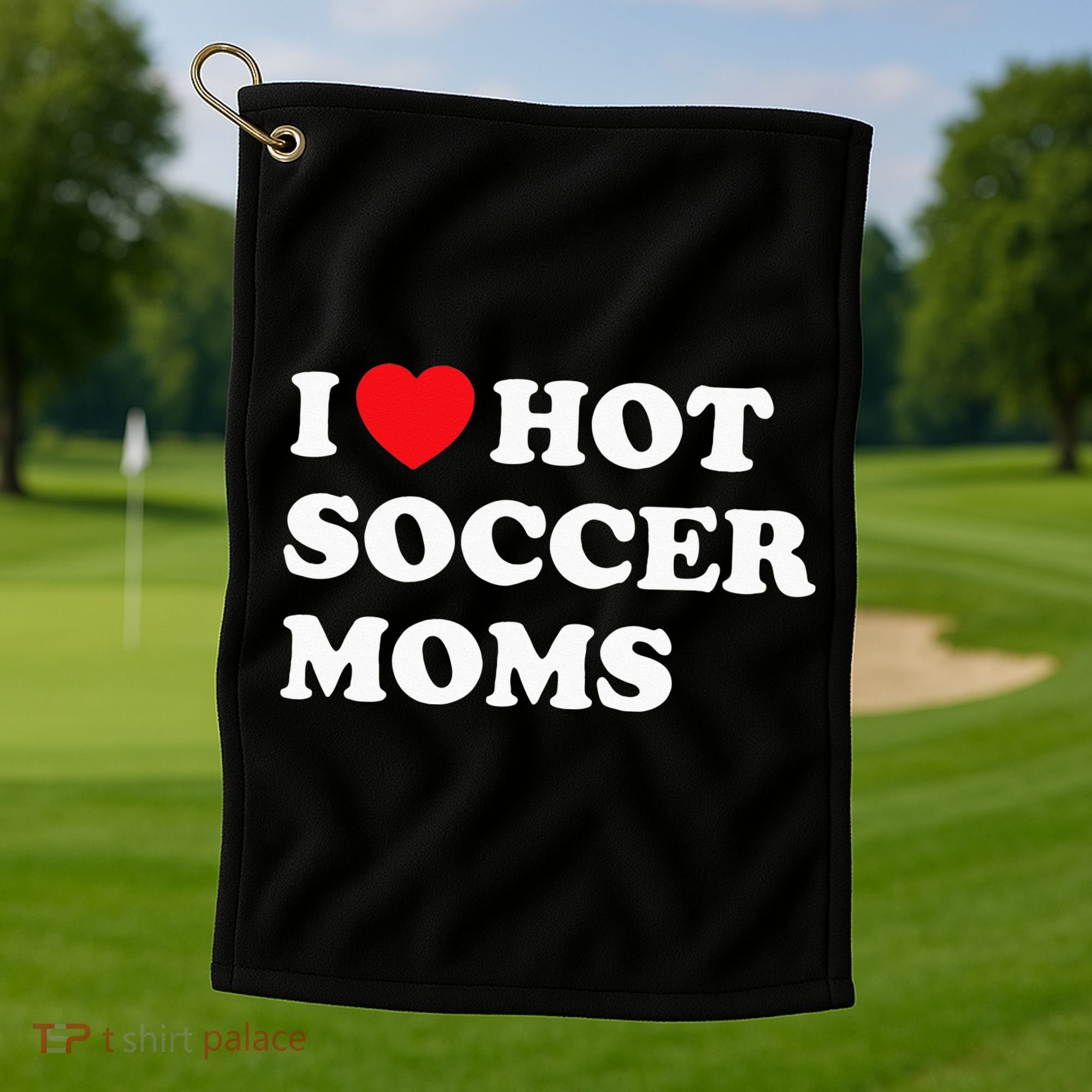Funny Soccer I Love Hot Soccer Moms Golf Towel