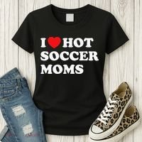 Funny Soccer I Love Hot Soccer Moms Women's T-Shirt thumb 3