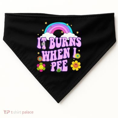 Funny Sarcastic Ironic It Burns When I Pee Inappropriate USA-Made Doggie Bandana