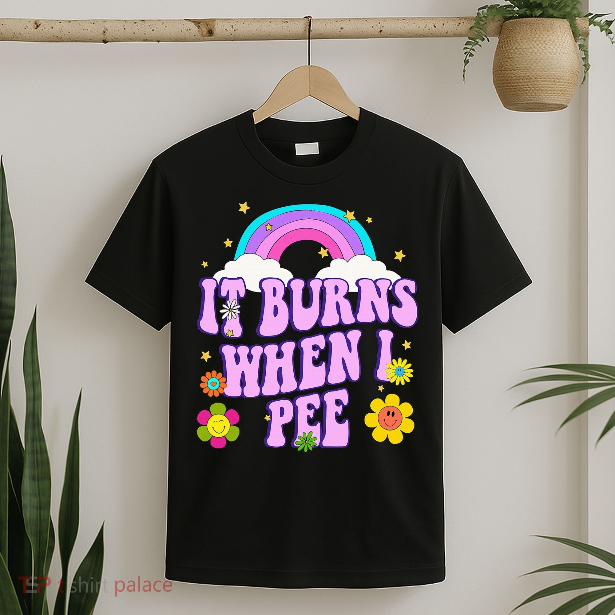 Funny Sarcastic Ironic It Burns When I Pee Inappropriate T-Shirt