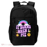 Funny Sarcastic Ironic It Burns When I Pee Inappropriate Backpack thumb 0