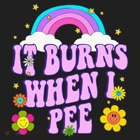 Funny Sarcastic Ironic It Burns When I Pee Inappropriate Tumbler thumb 3