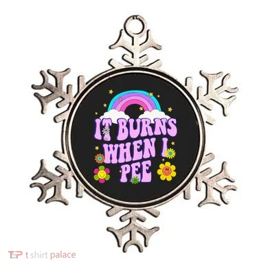 Funny Sarcastic Ironic It Burns When I Pee Inappropriate Ornament
