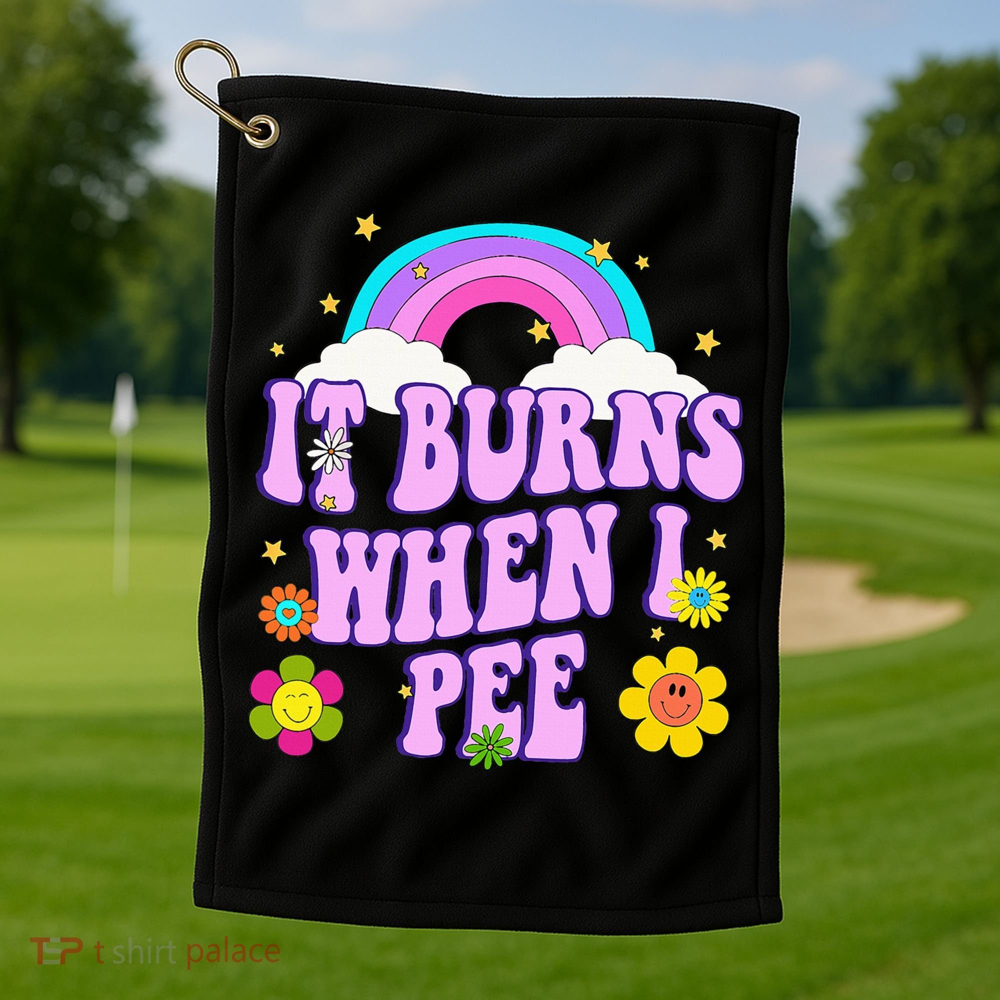 Funny Sarcastic Ironic It Burns When I Pee Inappropriate Golf Towel