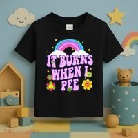 Funny Sarcastic Ironic It Burns When I Pee Inappropriate Toddler T-Shirt thumb 3
