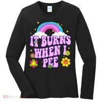 Funny Sarcastic Ironic It Burns When I Pee Inappropriate Women's Long Sleeve Shirt thumb 0