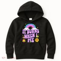 Funny Sarcastic Ironic It Burns When I Pee Inappropriate Kids Hoodie thumb 0