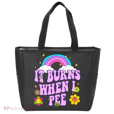 Funny Sarcastic Ironic It Burns When I Pee Inappropriate Tote Bag