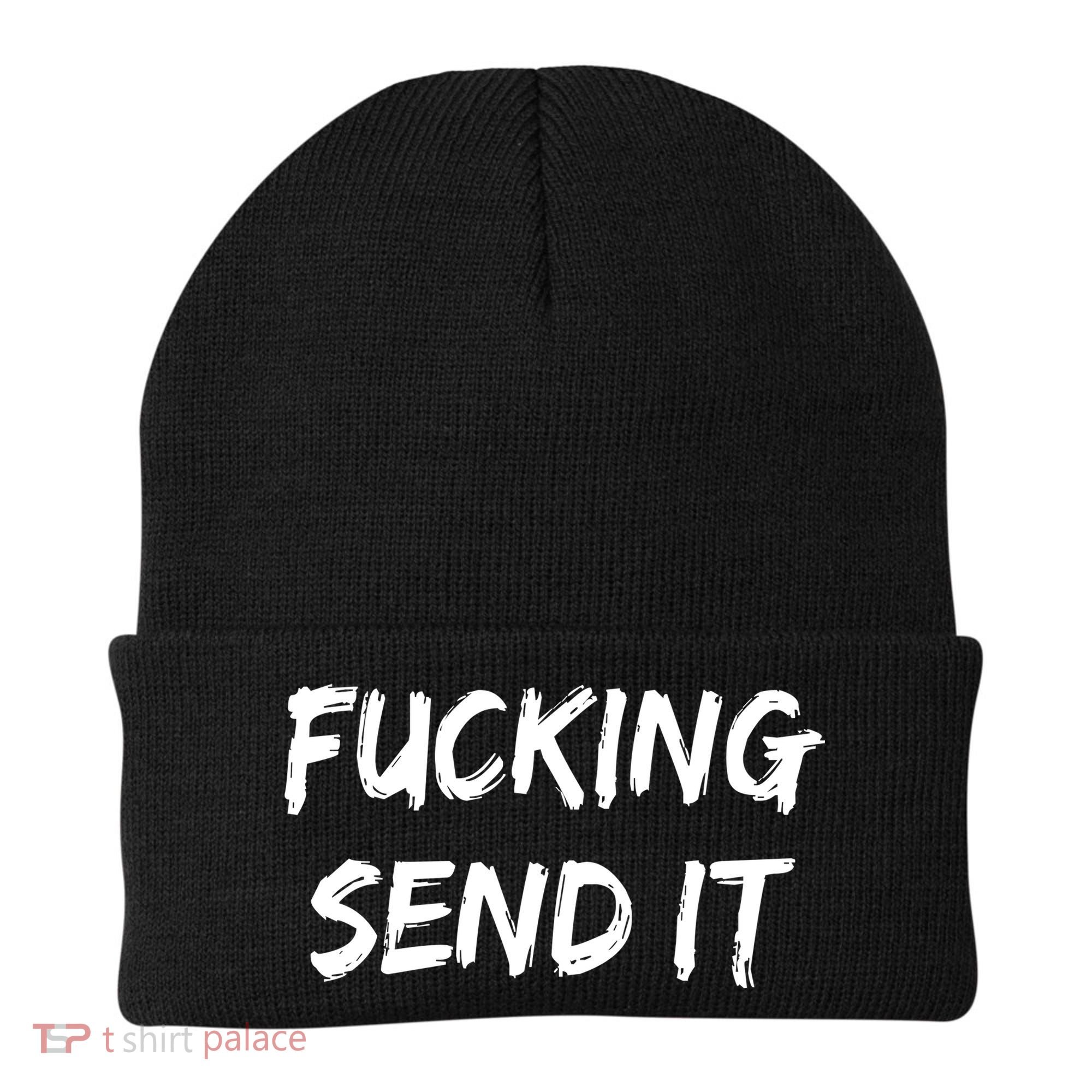 F!king Sent It Beanie