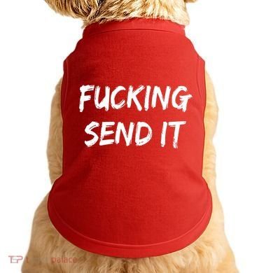 F!king Sent It Doggie Tank