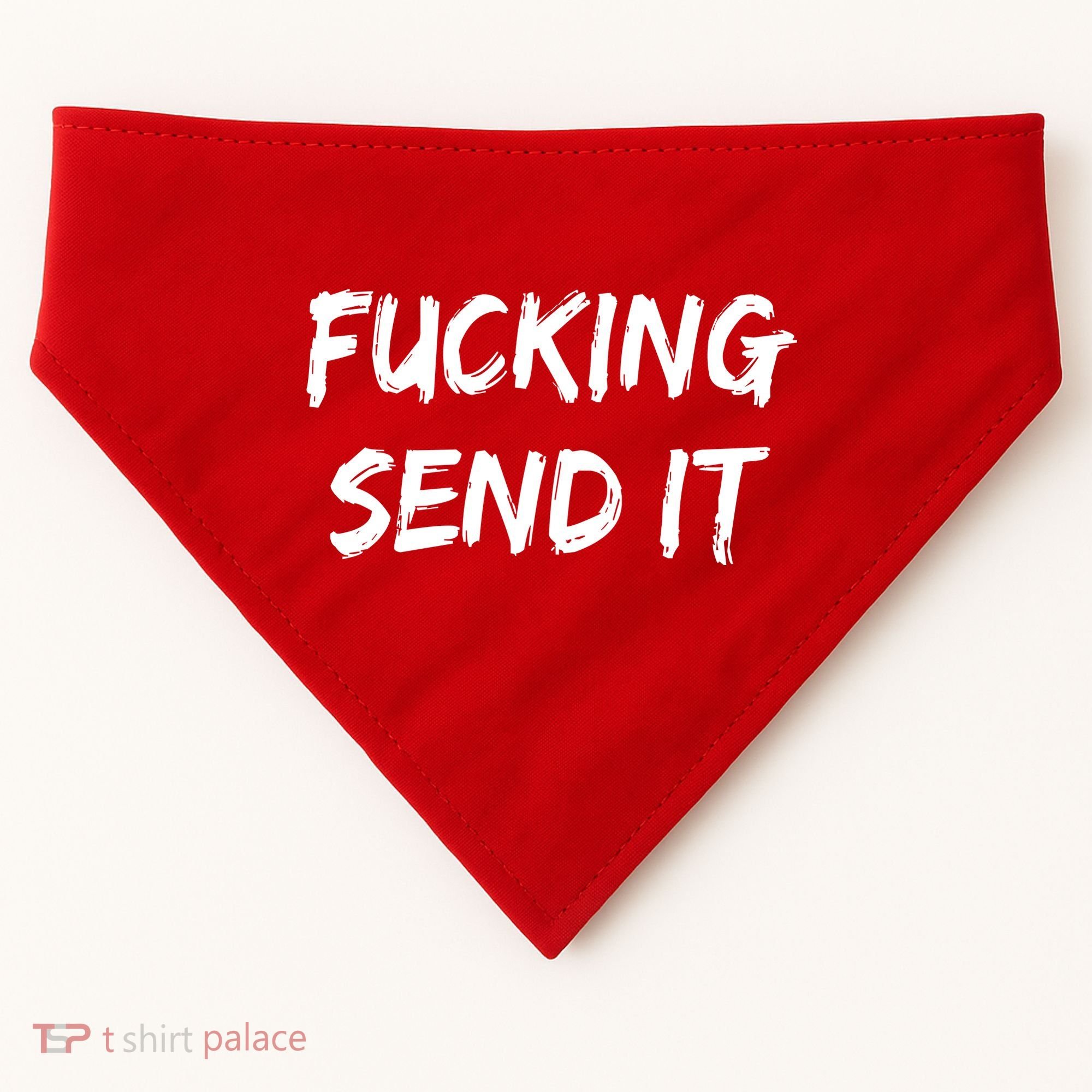 F!king Sent It USA-Made Doggie Bandana