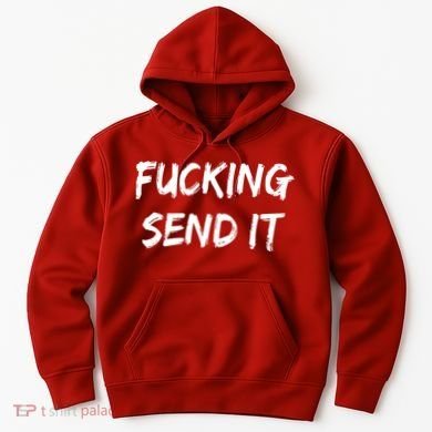 F!king Sent It Hoodie