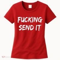 F!king Sent It Women's T-Shirt thumb 0
