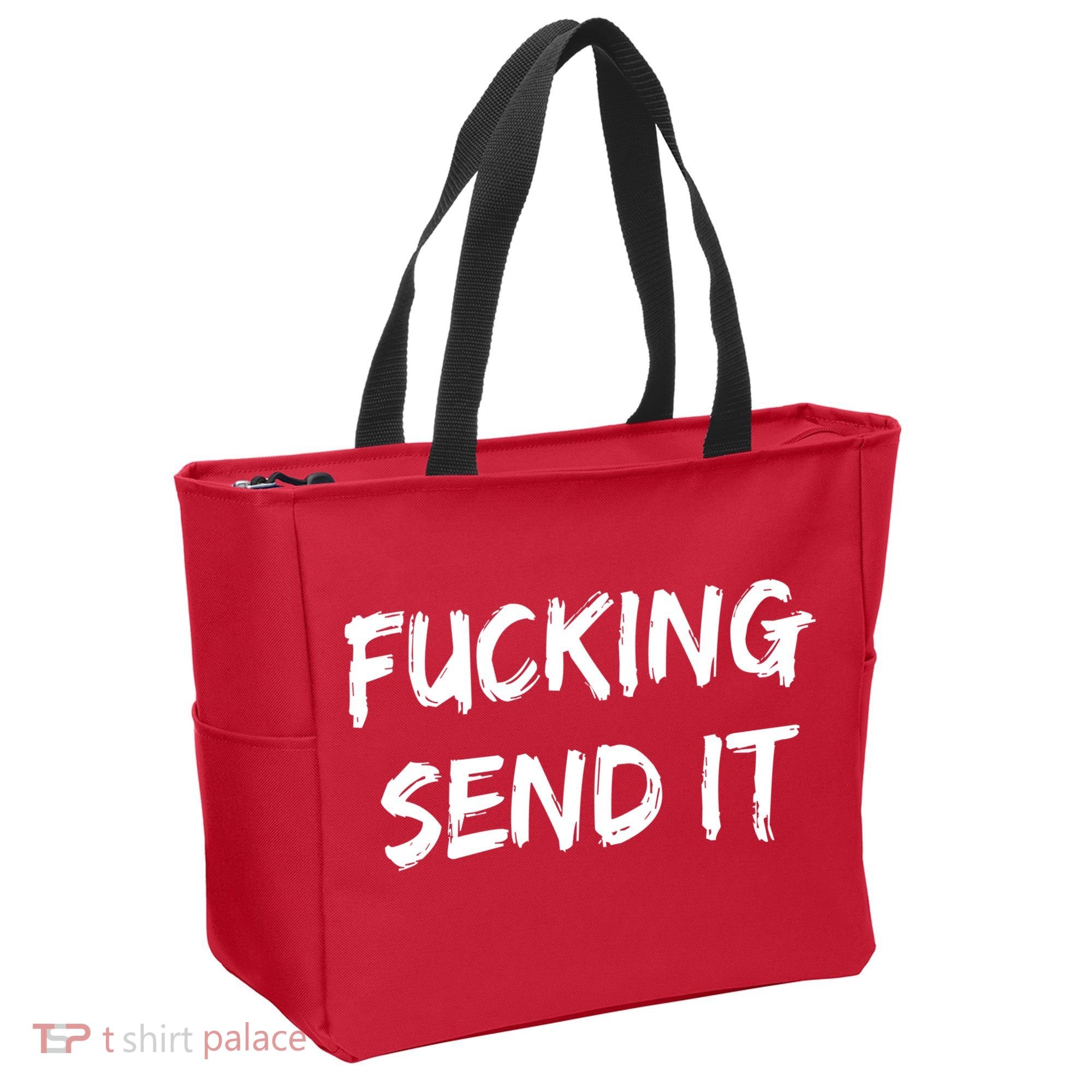F!king Sent It Tote Bag