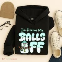 Funny Snowman I Am Freezing My Balls Off Hoodie thumb 4