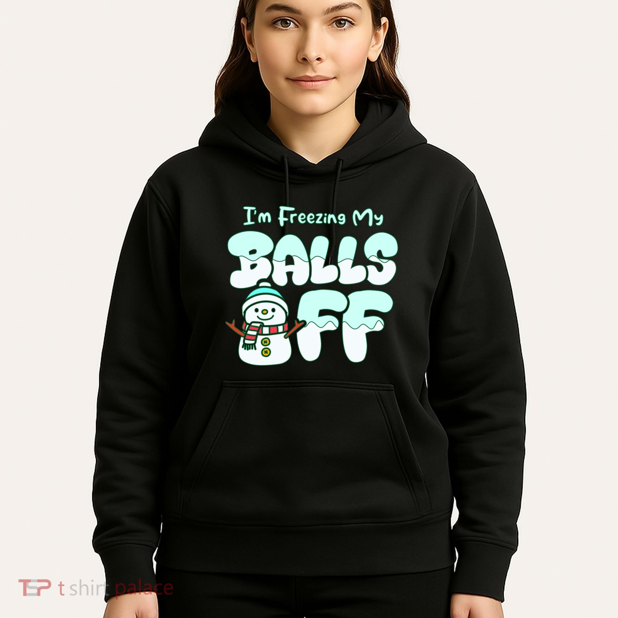Funny Snowman I Am Freezing My Balls Off Hoodie