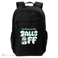 Funny Snowman I Am Freezing My Balls Off Backpack thumb 0