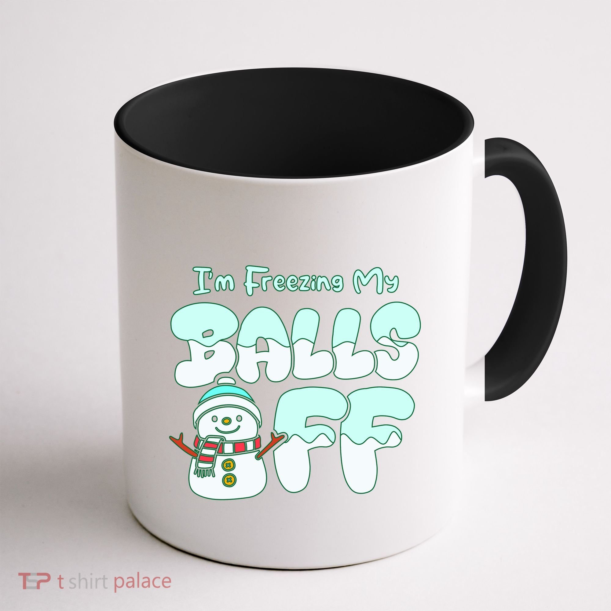 Funny Snowman I Am Freezing My Balls Off Coffee Mug