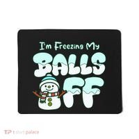 Funny Snowman I Am Freezing My Balls Off Mousepad thumb 0