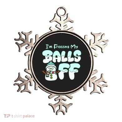 Funny Snowman I Am Freezing My Balls Off Ornament