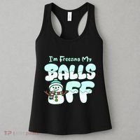 Funny Snowman I Am Freezing My Balls Off Women's Tank Top thumb 3