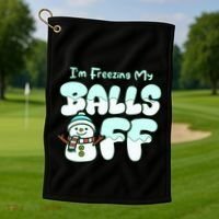 Funny Snowman I Am Freezing My Balls Off Golf Towel thumb 1