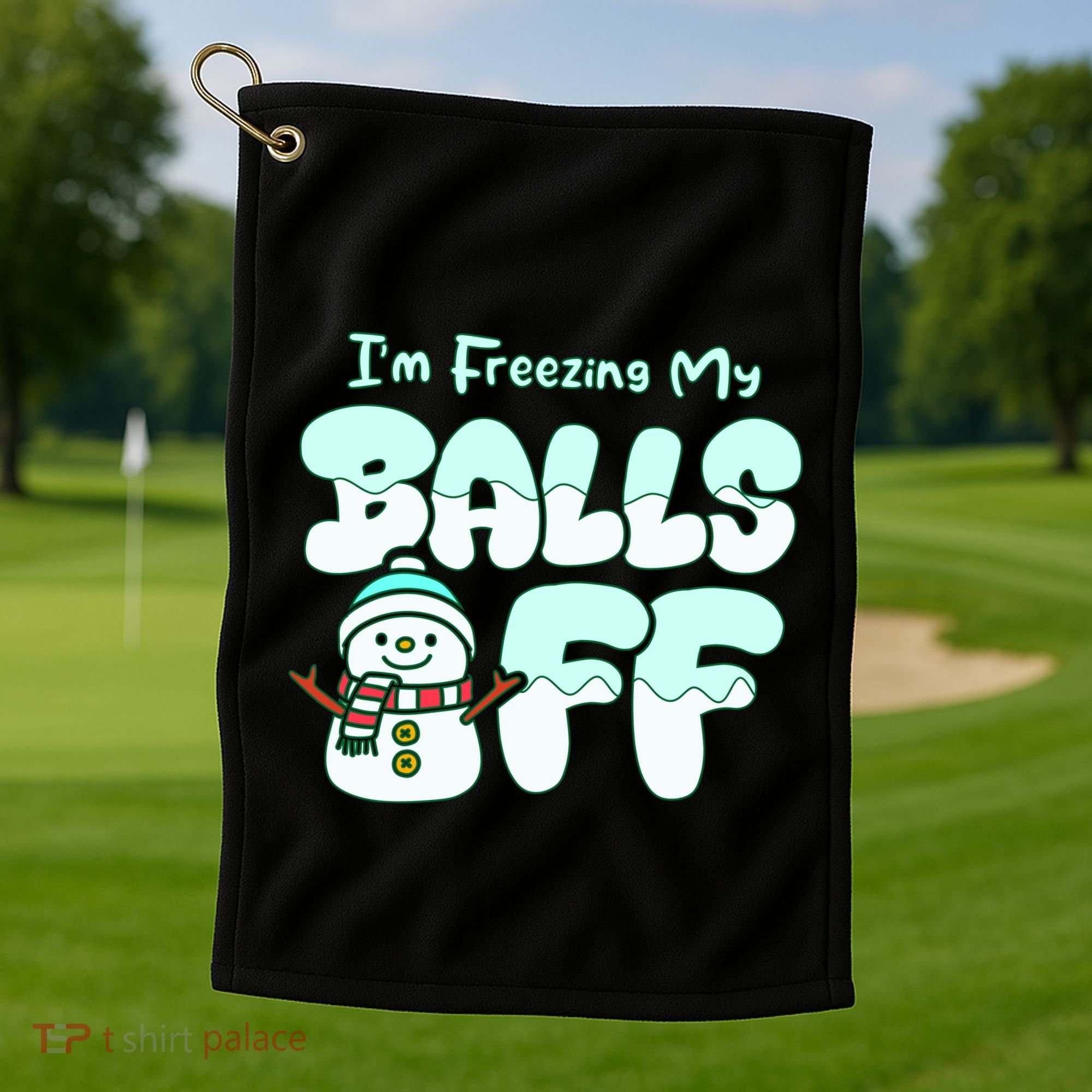Funny Snowman I Am Freezing My Balls Off Golf Towel
