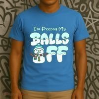 Funny Snowman I Am Freezing My Balls Off T-Shirt thumb 3