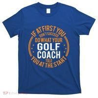Funny Sport Instructor And Player Funny Golf Coach Gift T-Shirt thumb 0