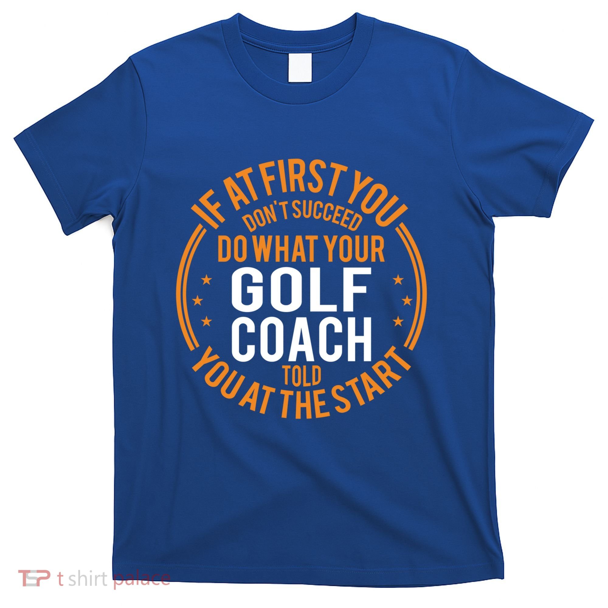 Funny Sport Instructor And Player Funny Golf Coach Gift T-Shirt