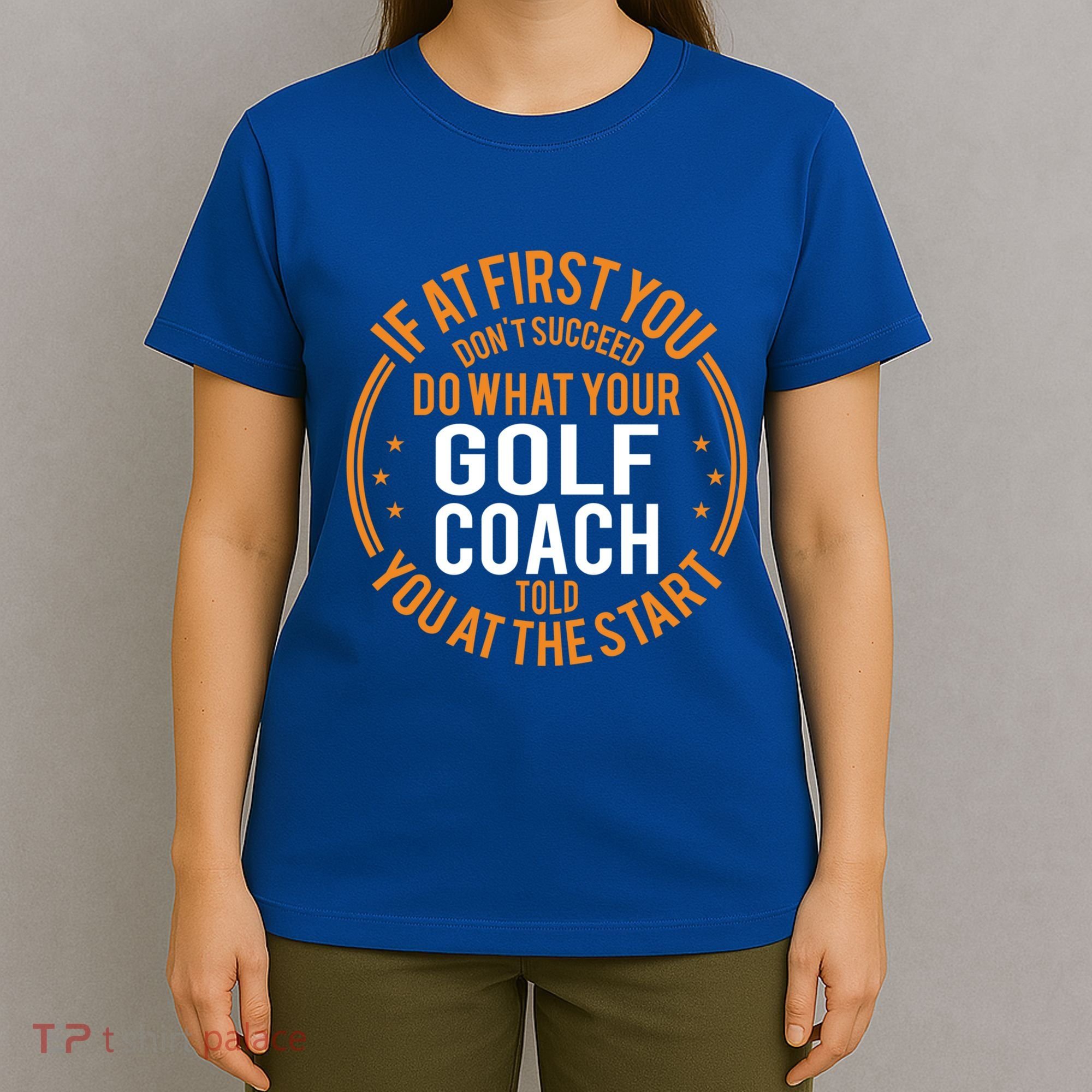 Funny Sport Instructor And Player Funny Golf Coach Gift T-Shirt