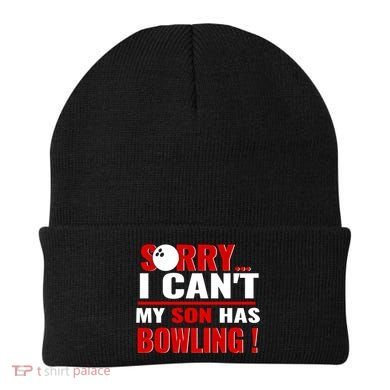 Funny Sorry I CanT My Son Has Bowling For Bowling Mom Dad Gift Beanie