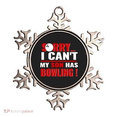 Funny Sorry I CanT My Son Has Bowling For Bowling Mom Dad Gift Ornament