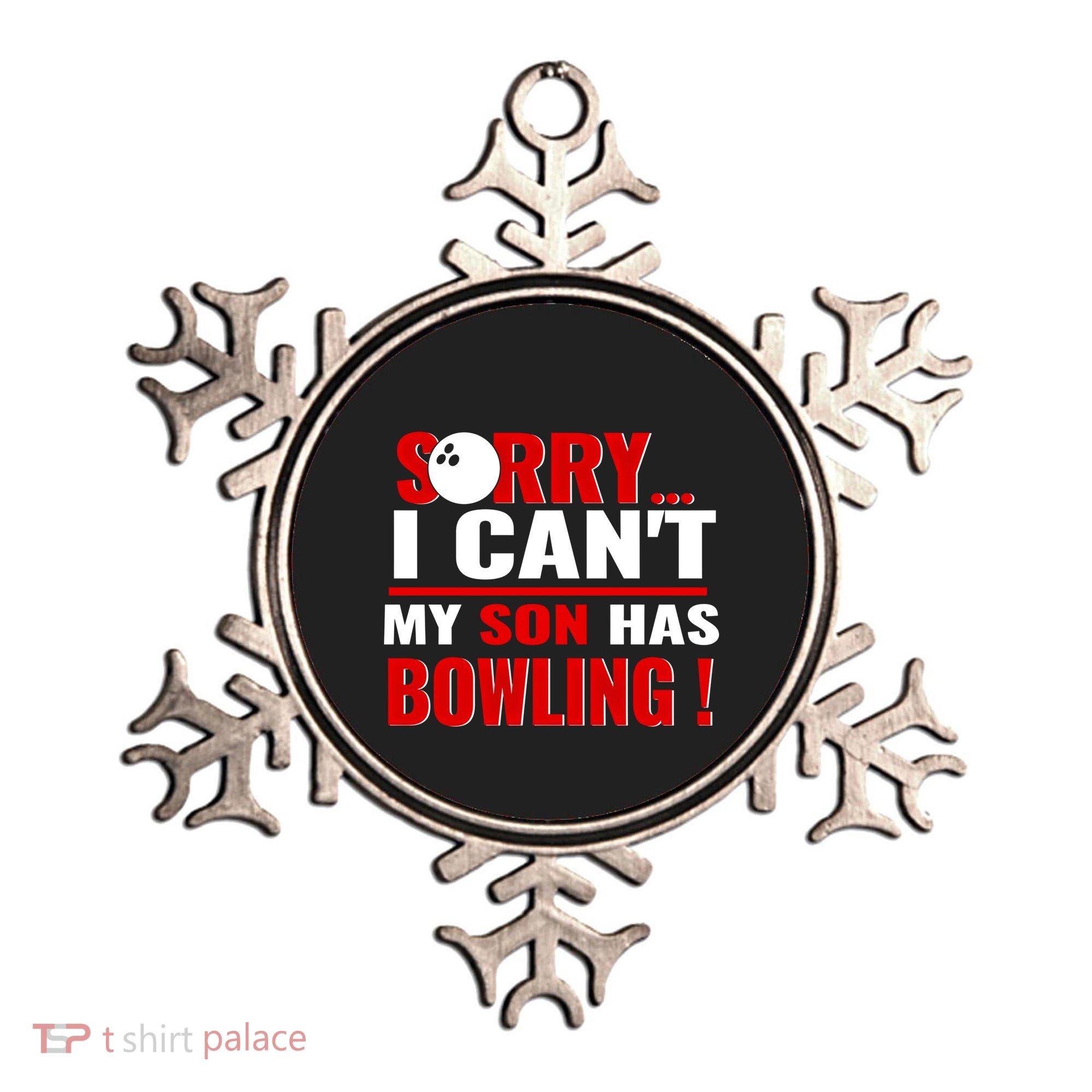 Funny Sorry I CanT My Son Has Bowling For Bowling Mom Dad Gift Ornament