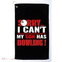 Funny Sorry I CanT My Son Has Bowling For Bowling Mom Dad Gift Golf Towel thumb 0