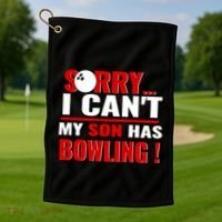 Funny Sorry I CanT My Son Has Bowling For Bowling Mom Dad Gift Golf Towel thumb 1