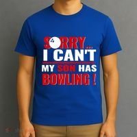 Funny Sorry I CanT My Son Has Bowling For Bowling Mom Dad Gift T-Shirt thumb 3