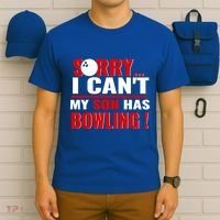 Funny Sorry I CanT My Son Has Bowling For Bowling Mom Dad Gift T-Shirt thumb 6