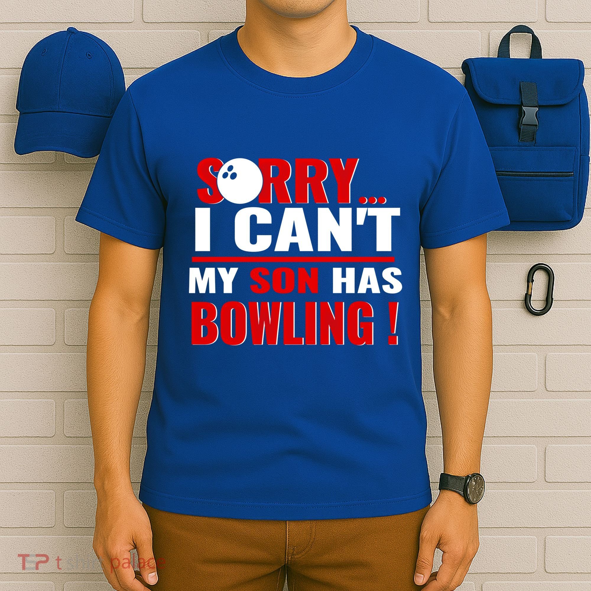 Funny Sorry I CanT My Son Has Bowling For Bowling Mom Dad Gift T-Shirt