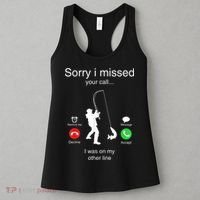 Funny Sorry I Missed Your Call Was On Other Line Men Fishing Women's Tank Top thumb 3
