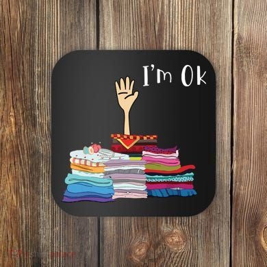 Funny Sewing Im Ok Hand Sewing Lovers Gift Coaster
