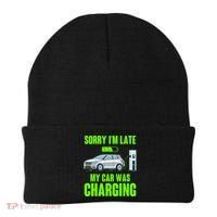Funny Sorry Im Late My Car Was Charging Beanie thumb 0