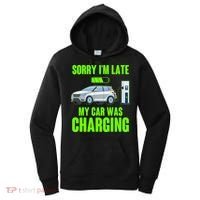 Funny Sorry Im Late My Car Was Charging Women's Hoodie thumb 0