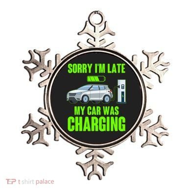 Funny Sorry Im Late My Car Was Charging Ornament