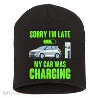 Funny Sorry Im Late My Car Was Charging Short Acrylic Beanie thumb 0